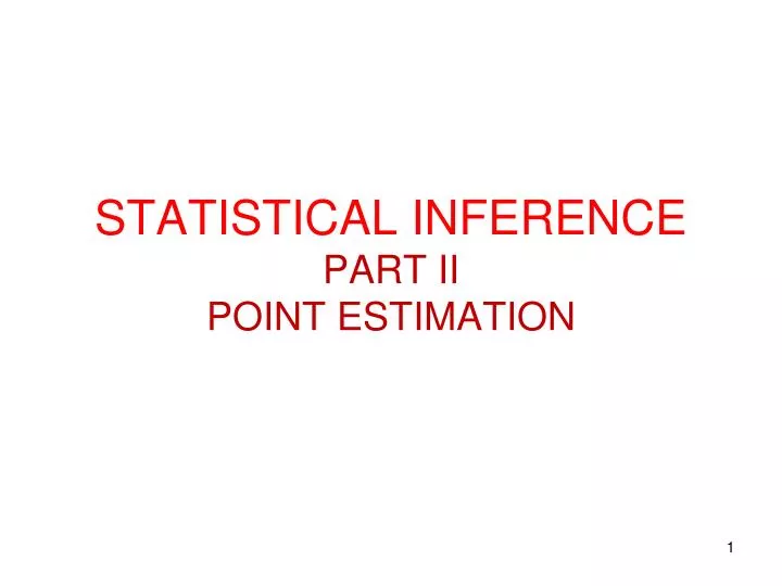 statistical inference part ii point estimation