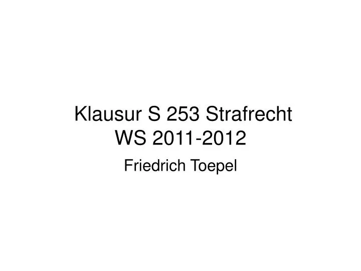 klausur s 253 strafrecht ws 2011 2012