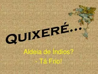 aldeia de ndios t frio
