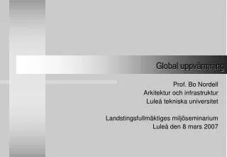 global uppv rmning