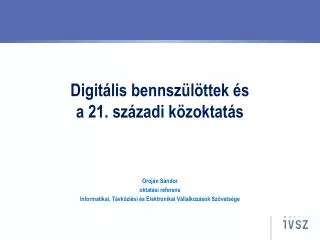 digit lis bennsz l ttek s a 21 sz zadi k zoktat s