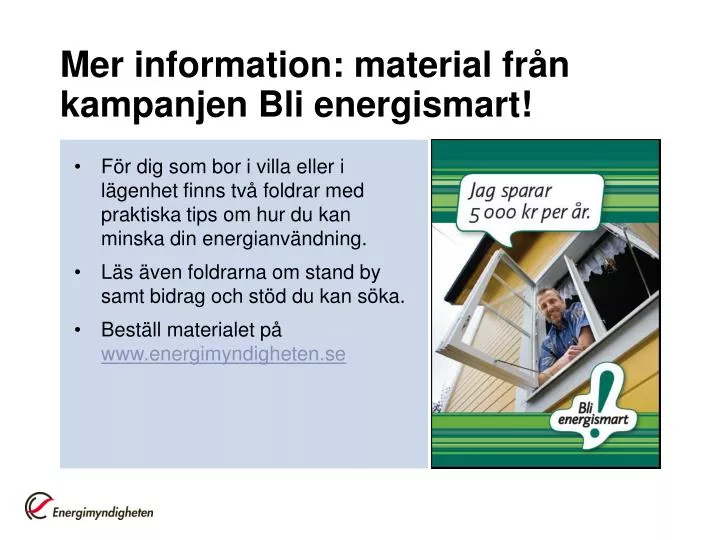 mer information material fr n kampanjen bli energismart