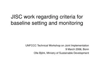 JISC work regarding criteria for baseline setting and monitoring