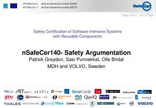 nSafeCer140- Safety Argumentation Patrick Graydon, Sasi Punnekkat, Olle Bridal
