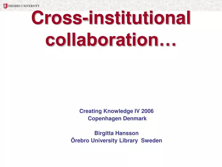 cross institutional collaboration