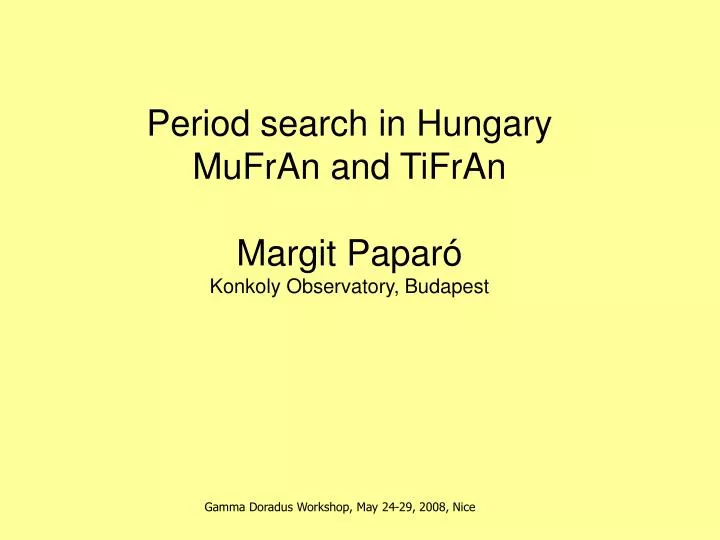 period search in hungary mufran and tifran margit papar konkoly observatory budapest
