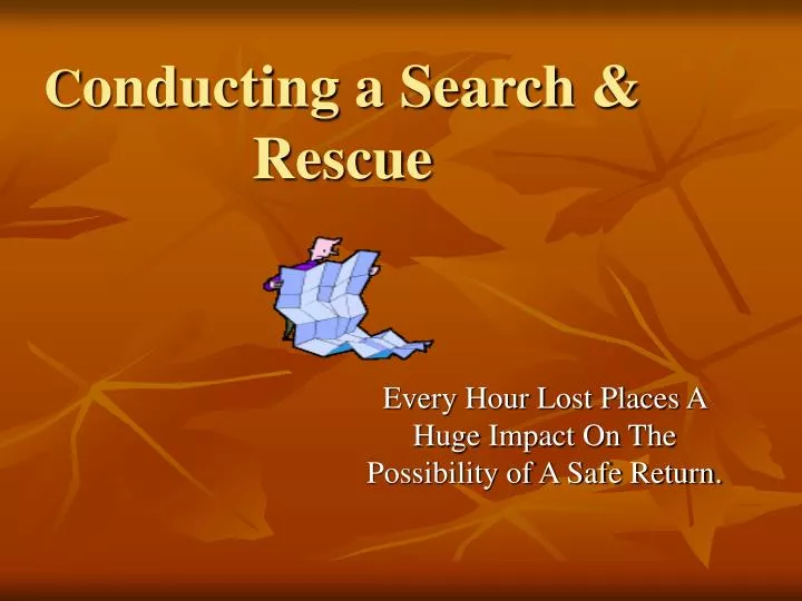 c onducting a search rescue