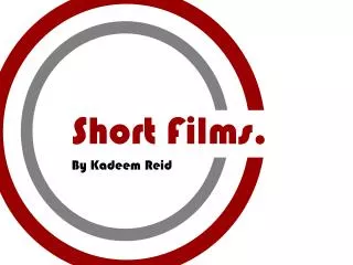 Short Films.