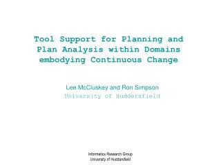 Tool Support for Planning and Plan Analysis within Domains embodying Continuous Change