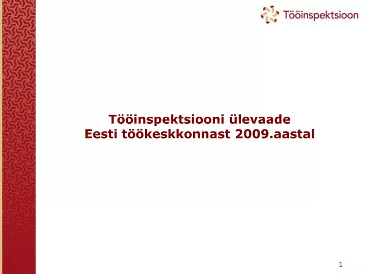 t inspektsiooni levaade eesti t keskkonnast 2009 aastal