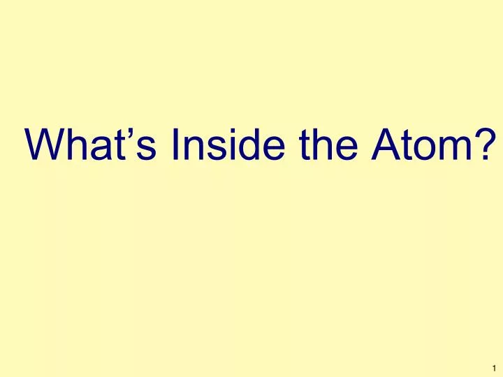 what s inside the atom