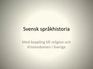 PPT - Språkhistoria PowerPoint Presentation, Free Download - ID:2131282