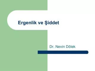 ergenlik ve iddet