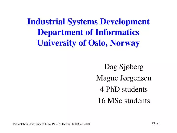 industrial systems development department of informatics university of oslo norway