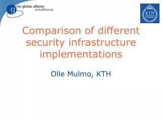 Comparison of different security infrastructure implementations