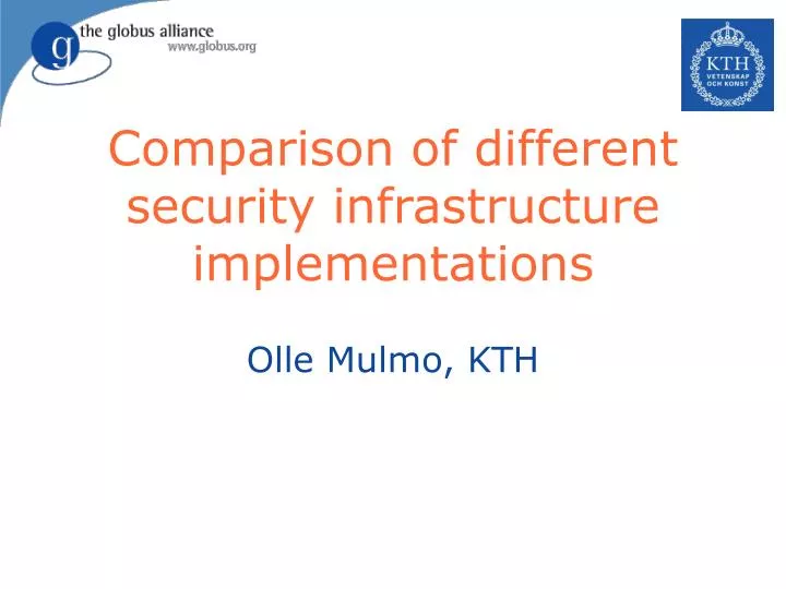 comparison of different security infrastructure implementations