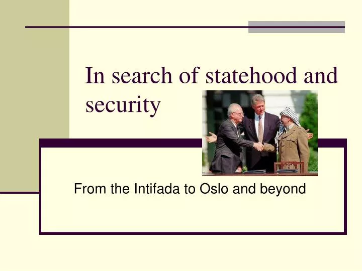 in search of statehood and security