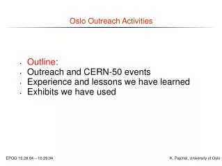 Oslo Outreach Activities