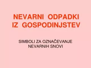 nevarni odpadki iz gospodinjstev