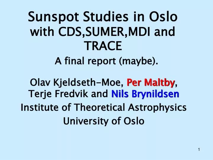 sunspot studies in oslo with cds sumer mdi and trace a final report maybe