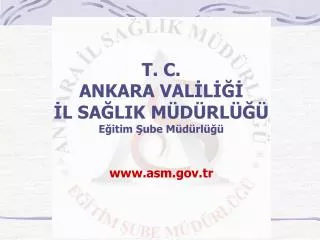 t c ankara val l l sa lik m d rl e itim ube m d rl www asm gov tr