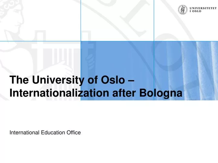 the university of oslo internationalization after bologna