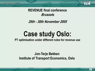 Case study Oslo: PT optimisation under different rules for revenue use
