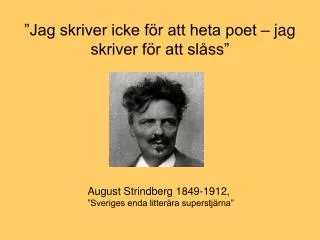 jag skriver icke f r att heta poet jag skriver f r att sl ss