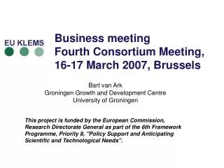 Business meeting Fourth Consortium Meeting, 16-17 March 2007, Brussels