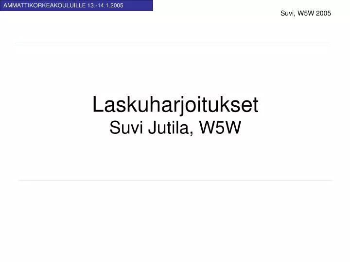 laskuharjoitukset suvi jutila w5w