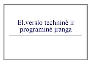 el verslo technin ir programin ranga
