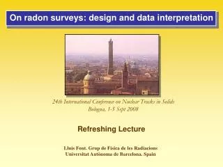 On radon surveys: design and data interpretation