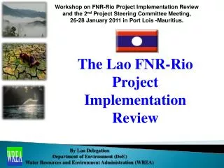 The Lao FNR-Rio Project Implementation Review