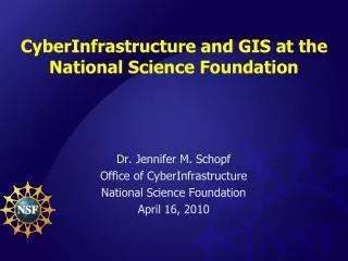 CyberInfrastructure and GIS at the National Science Foundation