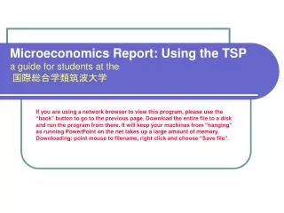 Microeconomics Report: Using the TSP a guide for students at the ??????????