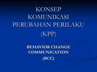 konsep komunikasi perubahan perilaku kpp