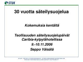 30 vuotta s teilysuojelua
