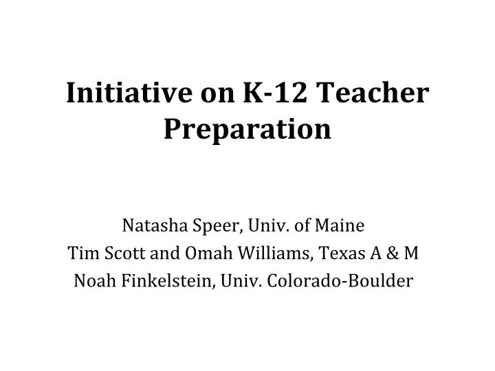 initiative on k 12 teacher preparation