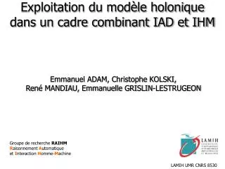exploitation du mod le holonique dans un cadre combinant iad et ihm