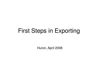 First Steps in Exporting