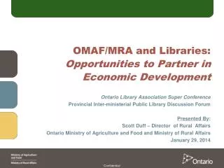 OMAF/MRA and Libraries: Opportunities to Partner in Economic Development