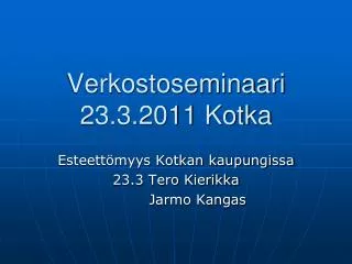 verkostoseminaari 23 3 2011 kotka