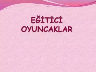 e t c oyuncaklar