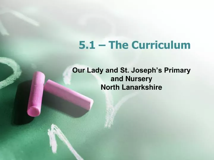 5 1 the curriculum
