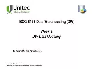 ISCG 6425 Data Warehousing (DW) Week 3 DW Data Modeling