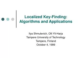 Localized Key-Finding: Algorithms and Applications