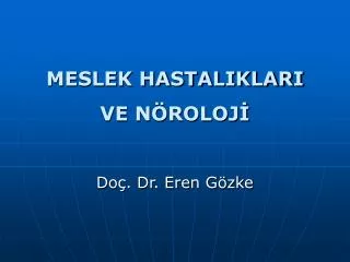 meslek hastaliklari ve n roloj