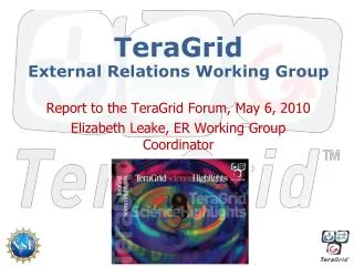 TeraGrid External Relations Working Group