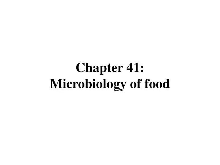 chapter 41 microbiology of food
