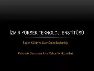 zm r y ksek teknoloj enst t s
